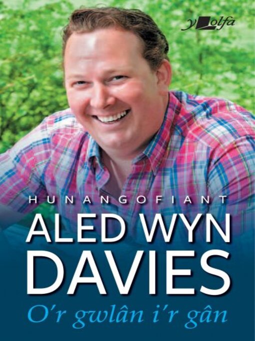 Title details for O'r Gwlân i'r Gân by Aled Wyn Davies - Available